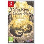 The Cruel King and The Great Hero SE Switch