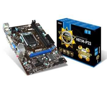 Дънна платка MSI H81M-P33, H81, LGA1150, DDR3, PCI-E (DVI & D-sub), SB7.1, Lan1000, 2x SATA 6Gb/s, 2x USB3.0, Micro-ATX | JAR Computers MSI H81M-P33