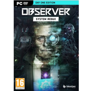 Observer: System Redux - Day One Edition PC