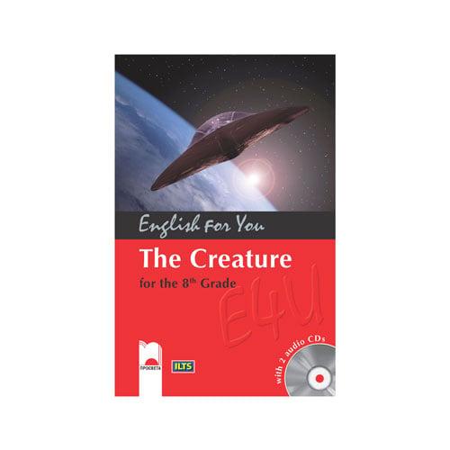 The Creature, Просвета | JAR Computers The Creature, Просвета